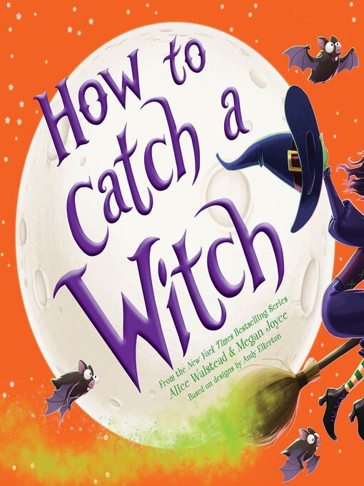 Title details for How to Catch a Witch by Alice Walstead - Available